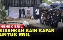 VIDEO: Kain Kafan Titipan Sang Nenek untuk Jenazah Eril, Dibawa Ridwan Kamil ke Swiss