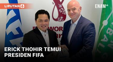 Temui Bos FIFA, Erick Thohir Lobi Indonesia Bebas Sanksi?