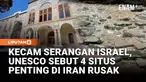 Sejumlah situs bersejarah di Iran mengalami kerusakan akibat serangan di tengah konflik yang terus meluas. UNESCO menyatakan keprihatinan dan mengingatkan semua pihak untuk melindungi warisan budaya dunia.