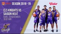Live Streaming ABL 2018: CLS Knights Vs Saigon Heat (Vidio.com