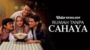 Film Rumah Tanpa Cahaya di Vidio Hadirkan Kisah Keluarga Penuh Haru: Ini Daftar Pemainnya