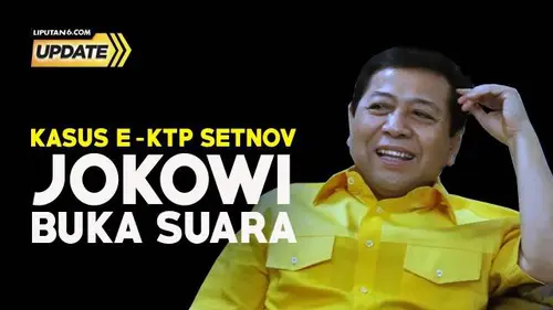 Jokowi Buka Suara Soal Kasus e-KTP Setya Novanto