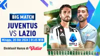 Jadwal dan Live Streaming Big Match Serie A 2024/2025: Juventus vs Lazio di Vidio