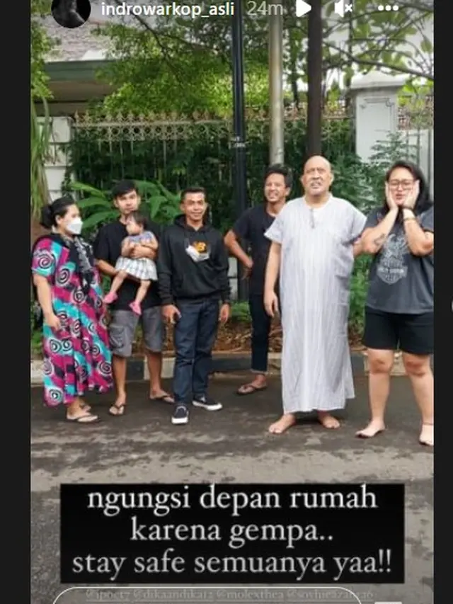 Indro Warkop diketahui sedang berada di kediamannya saat gempa terjadi.