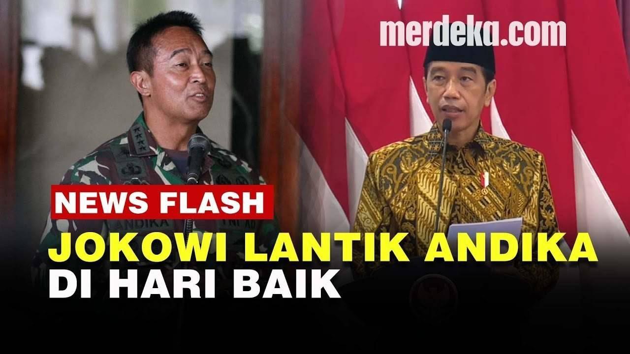VIDEO: Presiden Jokowi Dapat Hari Baik Lantik Jenderal Andika Jadi Panglima TNI