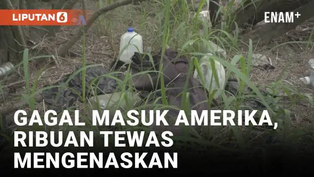 VIDEO: Coba Masuk Amerika Secara Ilegal, Ribuan Migran Tewas Mengenaskan