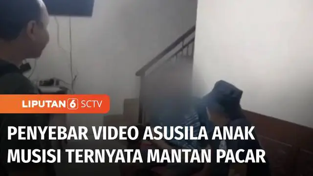 Polisi menangkap penyebar video asusila yang melibatkan putri musisi ternama. Tersangka adalah mantan kekasih anak musisi itu yang sakit hati karena hubungan asmaranya diputus secara sepihak.