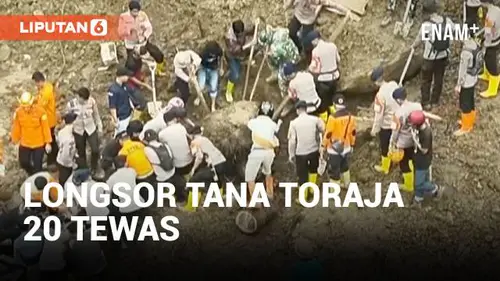 VIDEO: Bencana Longsor Tana Toraja Tewaskan 20 Warga
