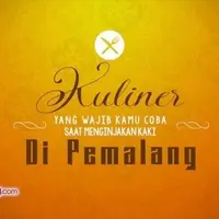 Kuliner yang Wajib Kamu Coba di Pemalang!