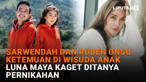 Sarwendah dan Ruben Onsu Ketemuan di Wisuda Anak, Luna Maya Kaget Ditanya Pernikahan