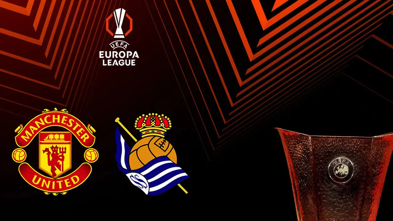 Liga Europa - MU Vs Real Sociedad
