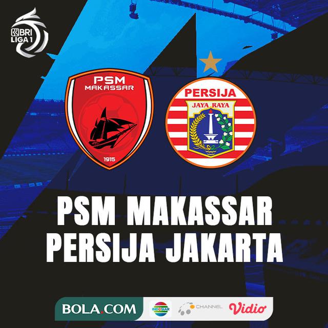 BRI Liga 1 - PSM Makassar Vs Persija Jakarta