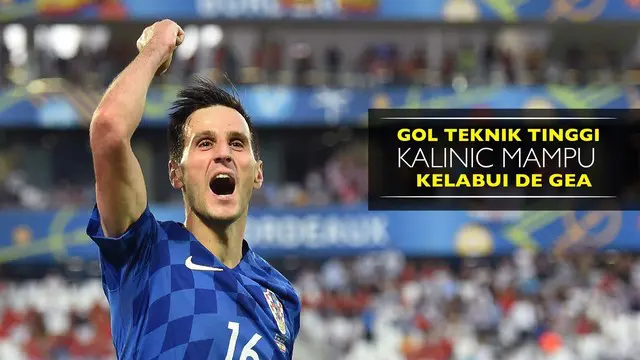 Nikola Kalinic berhasil mencetak gol penyeimbang pada laga Kroasia melawan Spanyol di laga pamungkas grup D Piala Eropa 2016.