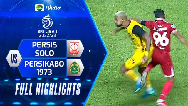 Berita video highlight BRI Liga 1, pertandingan antara Persis Solo melawan Persikabo yang berakhir dengan hasil imbang 1-1, Senin (23/1/23).