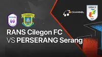 Selasa, 12 Oktober  : Rans Cilegon FC vs Perserang Serang