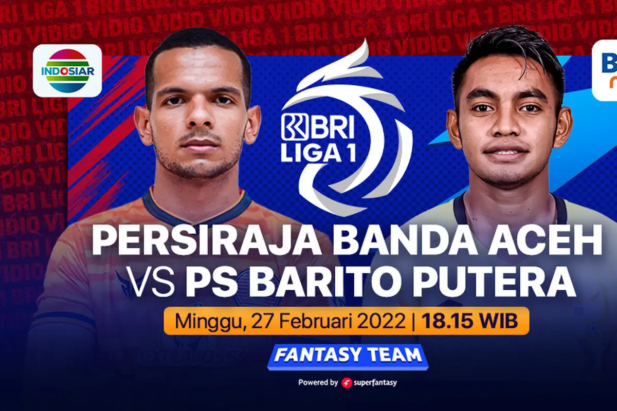 Link Live Streaming BRI Liga 1 Minggu, 27 Februari : Persiraja Banda Aceh Vs PS Barito Putera di Vidio