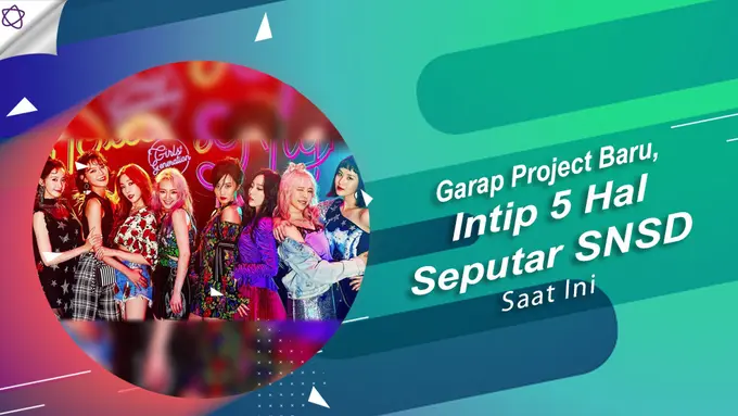 [Bintang] Garap Project Baru, Intip 5 Hal Seputar SNSD Saat Ini