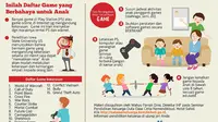 Inilah sejumlah gim yang dianggap berbahaya untuk anak-anak (Sumber: Infografis Sahabat Keluarga kemendikbud).