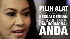 Alat kontrasepsi secara umum terbagi dua, hormonal dan non hormonal. Jangan salah pilih.