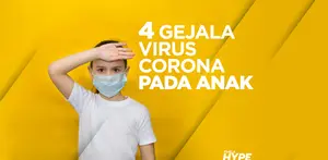 4 Gejala Virus Corona pada Anak