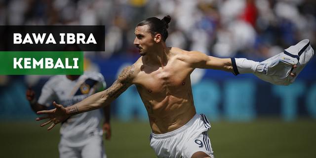 VIDEO: AC Milan akan Bawa Ibrahimovic Kembali ke San Siro?