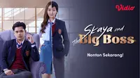Sinopsis Skaya and The Big Boss, Serial Komedi Romantis tentang Skaya Menyamar Jadi Cowok di Asrama Pria