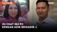 Isi Chat Putri Chandrawati dengan Adik Brigadir J