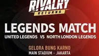 United Legends vs North London Legends Bertarung di GBK 10 Oktober