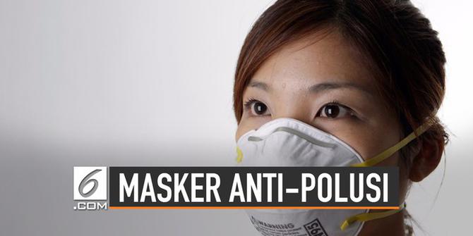 VIDEO: Mengenal N95, Masker Anti-Polusi Ampuh Lindungi Kabut Asap