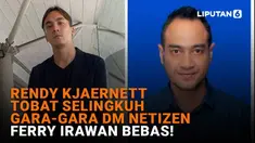 Mulai dari Rendy Kjaernett tobat selingkuh gara-gara DM netizen hingga Ferry Irawan bebas, berikut sejumlah berita menarik News Flash Showbiz Liputan6.com.