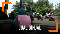 Seorang wanita rela menjual ginjal demi mencari uang untuk pengobatan suaminya yang alami komplikasi beberapa penyakit.