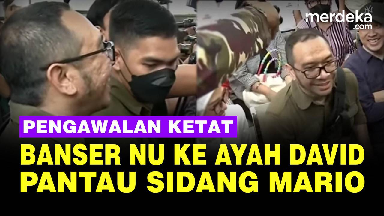 VIDEO: Penampakan Banser NU Kawal Ketat Ayah David Pelototi Sidang Mario Dandy