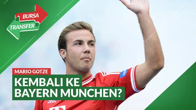 Berita Video Dapat Telepon dari Hansi Flick, Mario Gotze Bakal Kembali ke Bayern Munchen?