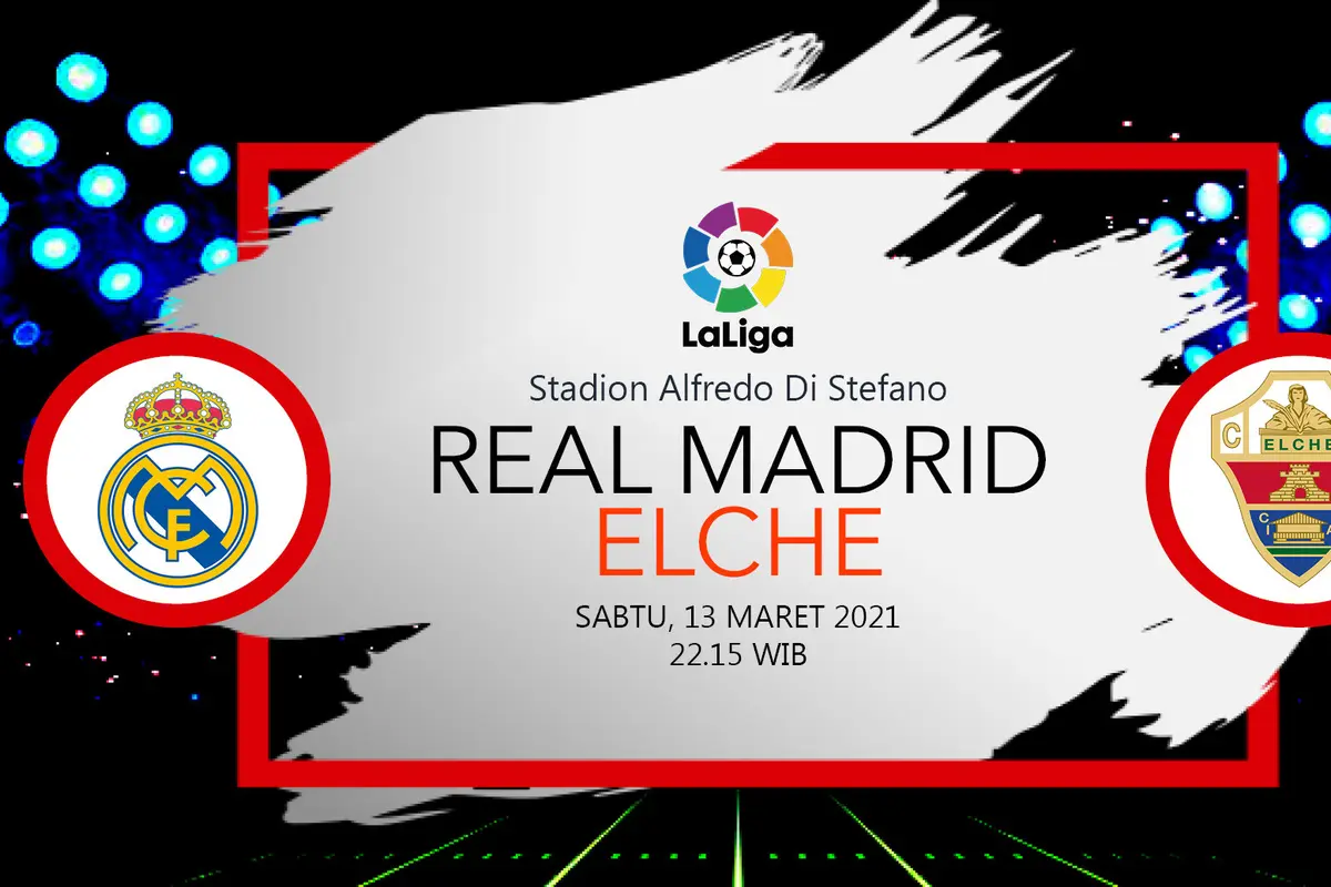Prediksi Real Madrid vs Elche
