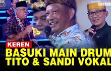 VIDEO: Basuki Main Drum, Tito & Sandi Nyanyi Lagu Armada "Pergi Pagi Pulang Pagi"