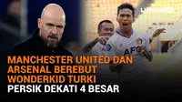 Mulai dari Manchester United dan Arsenal berebut Wonderkid Turki hingga Persik dekati 4 besar, berikut sejumlah berita menarik News Flash Sport Liputan6.com.