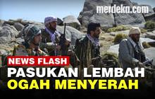 VIDEO: Kekuatan Pasukan Lembah Panjshir Menolak Tunduk Pada Taliban