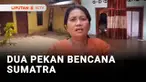 Dua pekan setelah banjir bandang dan longsor yang melanda Sibolga, Sumatra Utara, warga terdampak pasrah kehilangan barang berharganya. Warga hanya berharap lingkungan tempat tinggalnya dibersihkan dan kembali seperti semula agar dapat melanjutkan hi...