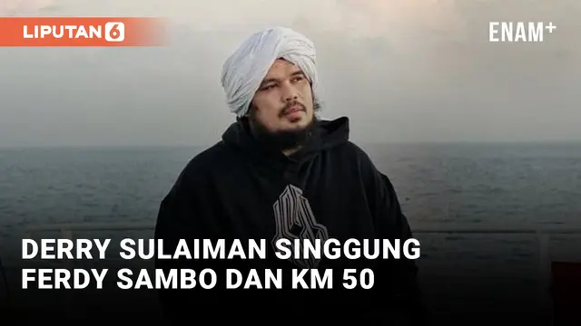 VIDEO: Komentari Irjen Ferdy Sambo, Ustadz Derry Sulaiman Singgung KM 50