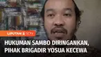 Mahkamah Agung mengabulkan permohonan kasasi terdakwa Ferdy Sambo, dengan membatalkan vonis mati menjadi seumur hidup. Pihak keluarga almarhum Brigadir Nofriansyah Yosua Hutabarat mengaku kecewa dengan putusan Majelis Hakim Agung.