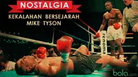 Nostalgia: Kekalahan Bersejarah Mike Tyson (bola.com/Rudi Riana)