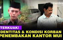 VIDEO: Identitas & Kondisi 2 Korban Penembakan di Kantor MUI, Satu Luka Tembak