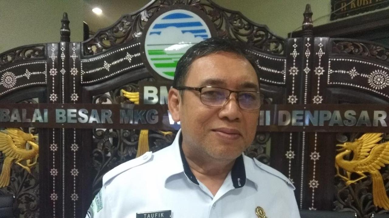 Kepala Balai Besar Metereologi, Klimstologi dan Geofisika Wilayah III Denpasar, Taufik Gunawan