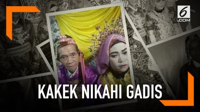 Dengan mahar uang Rp 25 Juta serta sebuah kebun cengkih, kakek berusia 75 tahun menikahi gadis berusia 18 tahun. Pernikahan beda usia puluhan ini terjadi di Sinjai, Sulawesi Selatan.