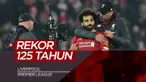 Berita video Liverpool cetak rekor baru di Premier League yang tidak pernah terjadi selama 125 tahun.