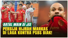 Kabar Buruk! Persija Jakarta Terpaksa Batal Main di JIS Jelang Lawan PSBS Biak!