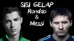 Video tentang kejadian-kejadian sisi gelap dari pemain sepak bola terbaik dunia yang di lakukan oleh Cristiano Ronaldo dan Lionel Messi.