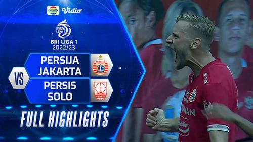 VIDEO: Highlights BRI Liga 1, Persija Jakarta Menang 2-1 atas Persis
