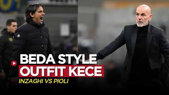 VIDEO: Beda Style Outfit Kece Simone Inzaghi dan Stefano Pioli dalam Laga Inter Milan Vs AC Milan