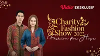 Charity Fashion Show 2022: Fashion for Hope merupakan acara peragaan busana persembahan Habitat for Humanity Indonesia. (Dok. Vidio)